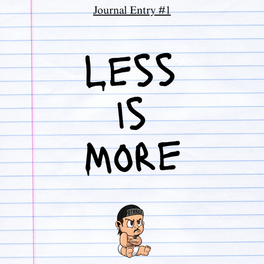 Less is More | Journal Entry